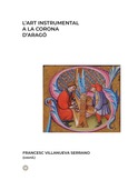 L'art instrumental a la Corona d'Aragó