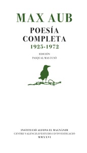 Max Aub. Poesía completa (1925-1972)