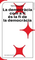 La democràcia com a fi és la fi de la democràcia