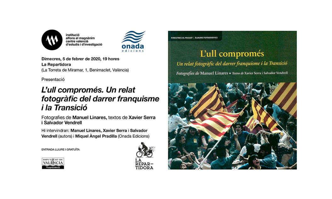 L'ull compromés. Un relato fotográfico del tardofranquismo y la Transición