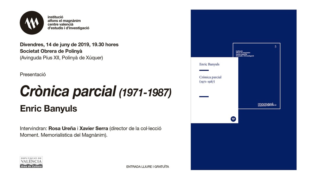 El Magnànim presenta les memòries d'Enric Banyuls, 'Crònica parcial (1971-1987)'