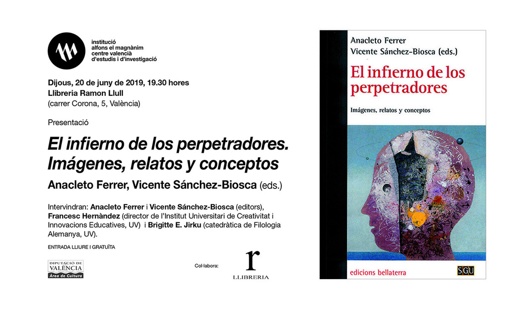 'El infierno de los perpetradores: Imágenes, relatos y conceptos', d'Anacleto Ferrer i Vicente Sánchez Biosca