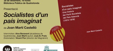 Presentació "Socialistes d'un país imaginat" a Quatretonda