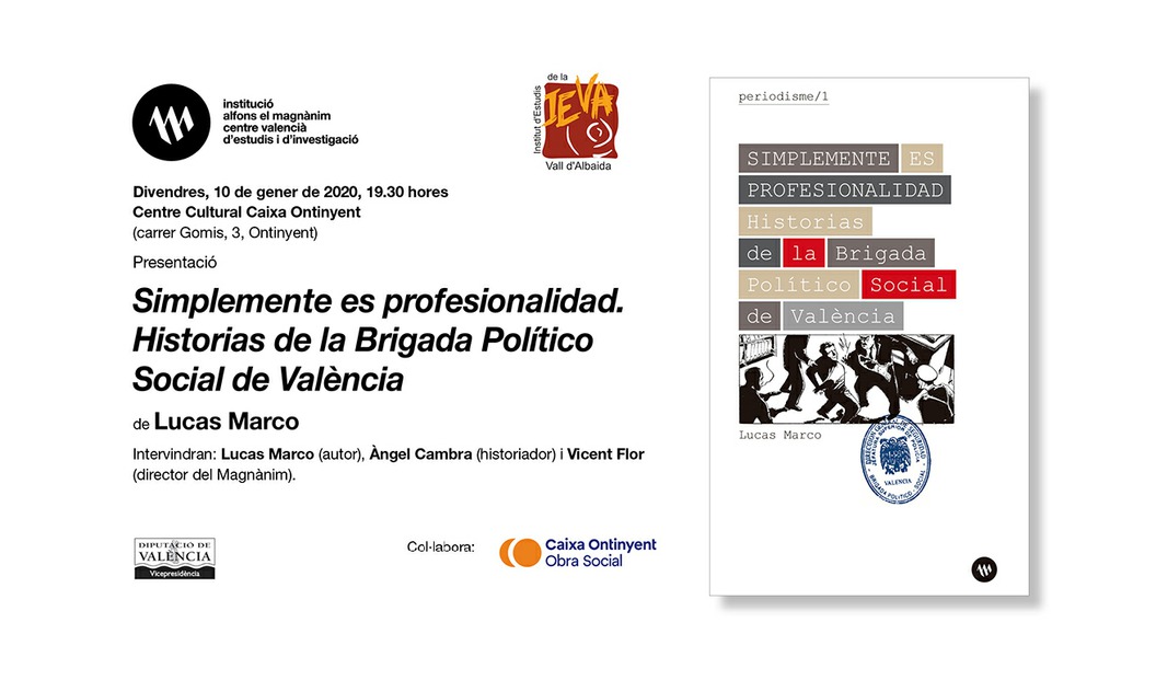 "Simplemente es profesionalidad. Historias de la Brigada Político Social de València"