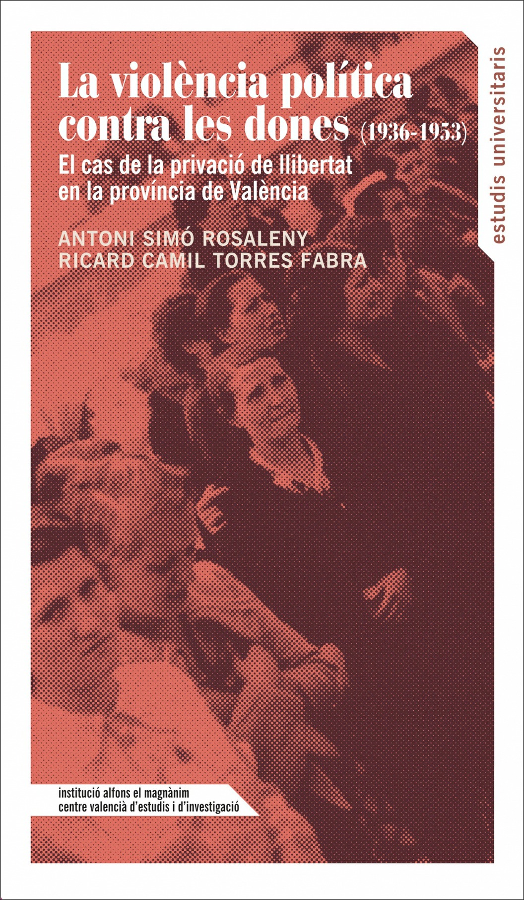 Presentació del llibre La violència política contra les dones (1936-1953)