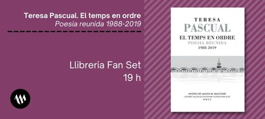 Presentación - El temps en ordre. Poesia reunida 1988-2019