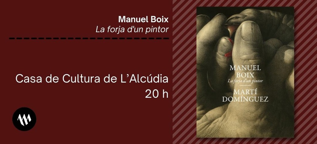 Presentación - Manuel Boix. La forja d'un pintor