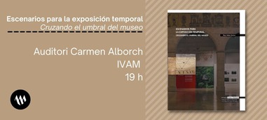 Presentació - Escenarios para la exposición temporal