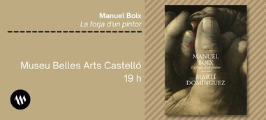 Presentació - Manuel Boix. La forja d'un pintor