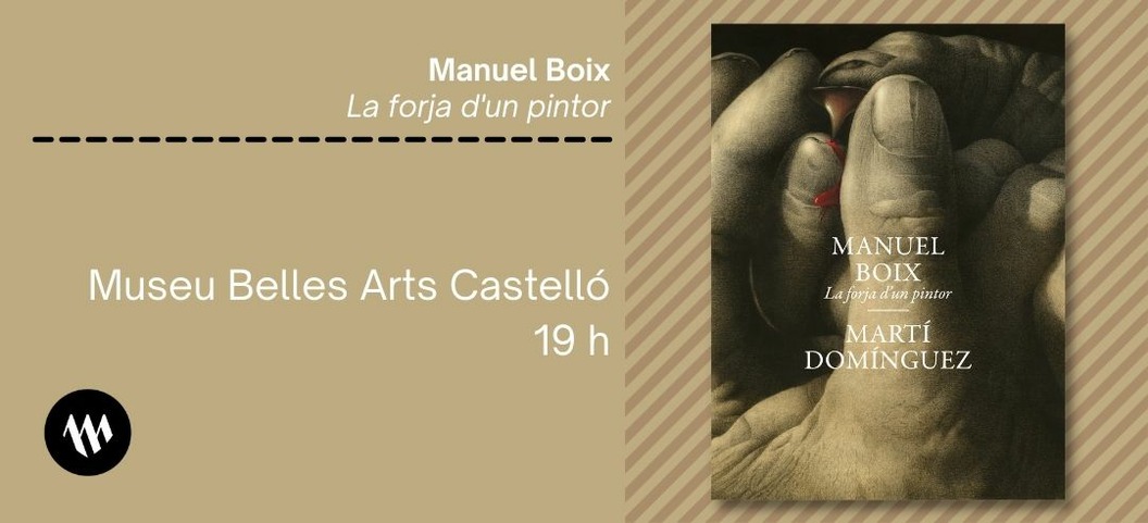 Presentación - Manuel Boix. La forja d'un pintor