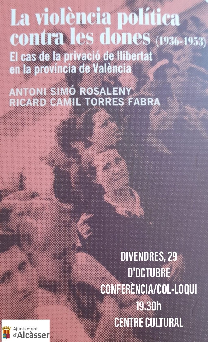 Conferencia-Coloquio 'La violència política contra les dones (1936-1953)'