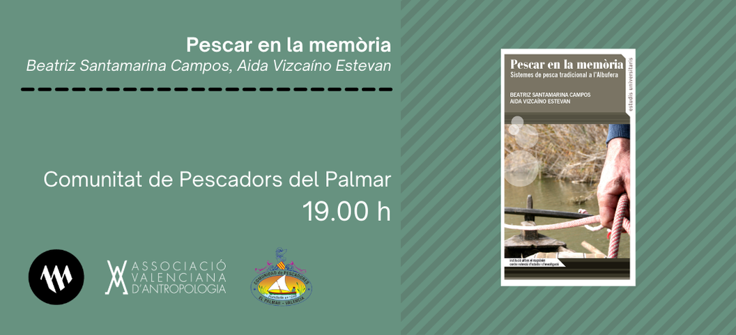 Presentación - Pescar en la memòria. Sistemes de pesca tradicional a l’Albufera