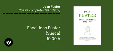 Presentació: Joan Fuster. Poesia completa 1945-1987