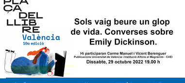 «Sols vaig beure un glop de vida». Conversaciones sobre Emily Dickinson