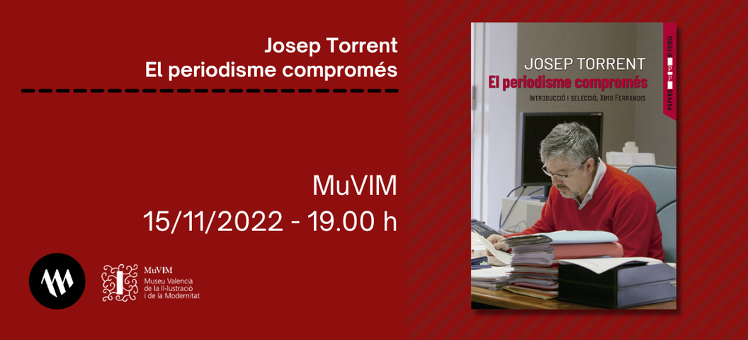 Presentación: Josep Torrent. El periodisme compromés