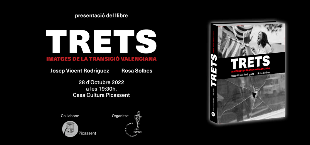 Presentación: Trets. Imatges de la Transició Valenciana