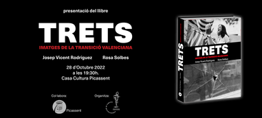 Presentación: Trets. Imatges de la Transició Valenciana