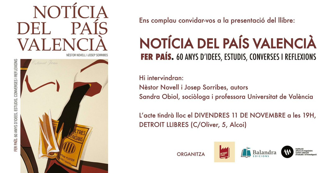 Presentación: Notícia del País Valencià. Fer País. 60 anys d'idees, estudis, converses i reflexions.