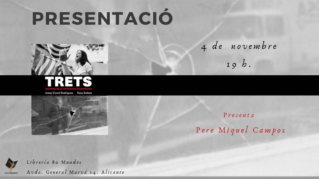 Presentació: Trets. Imatges de la Transició valenciana