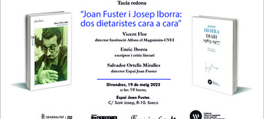 Taula redona: “Joan Fuster i Josep Iborra: dos dietaristes cara a cara”