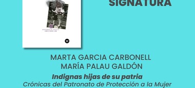 Firma del libro: Indignas hijas de su Patria