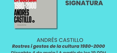 Firma del libro: Rostres i gestos de la cultura: 1980-2000
