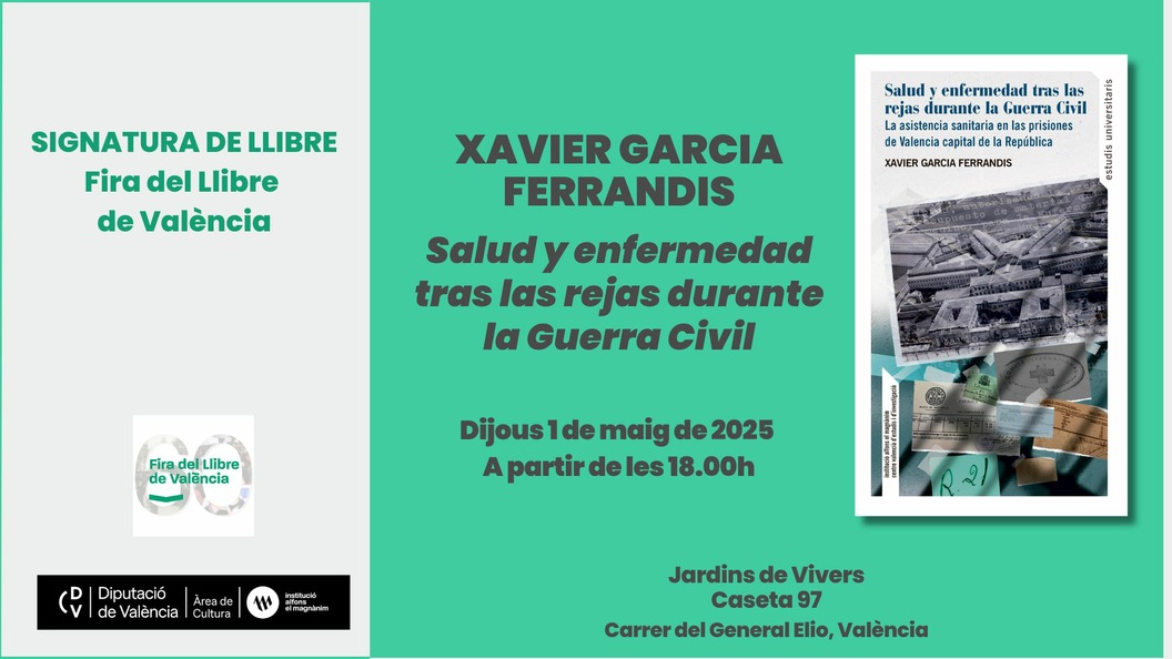 Firma del libro: ​Salud y enfermedad tras las rejas durante la Guerra Civil