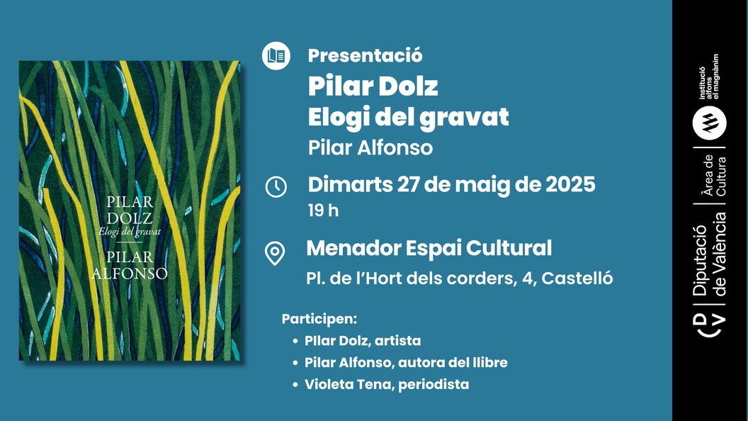 Presentación: Pilar Dolz. Elogi del gravat