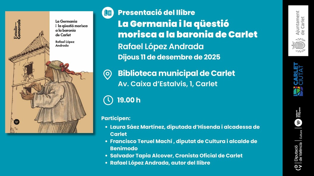 Presentació: La Germania i la qüestió morisca a la baronia de Carlet
