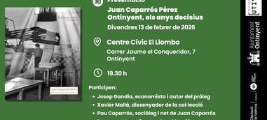 Presentació: Juan Caparrós Pérez. Ontinyent, els anys decisius