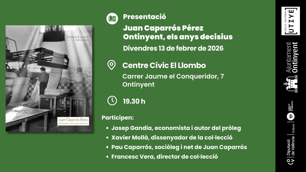 Presentación: Juan Caparrós Pérez. Ontinyent, els anys decisius