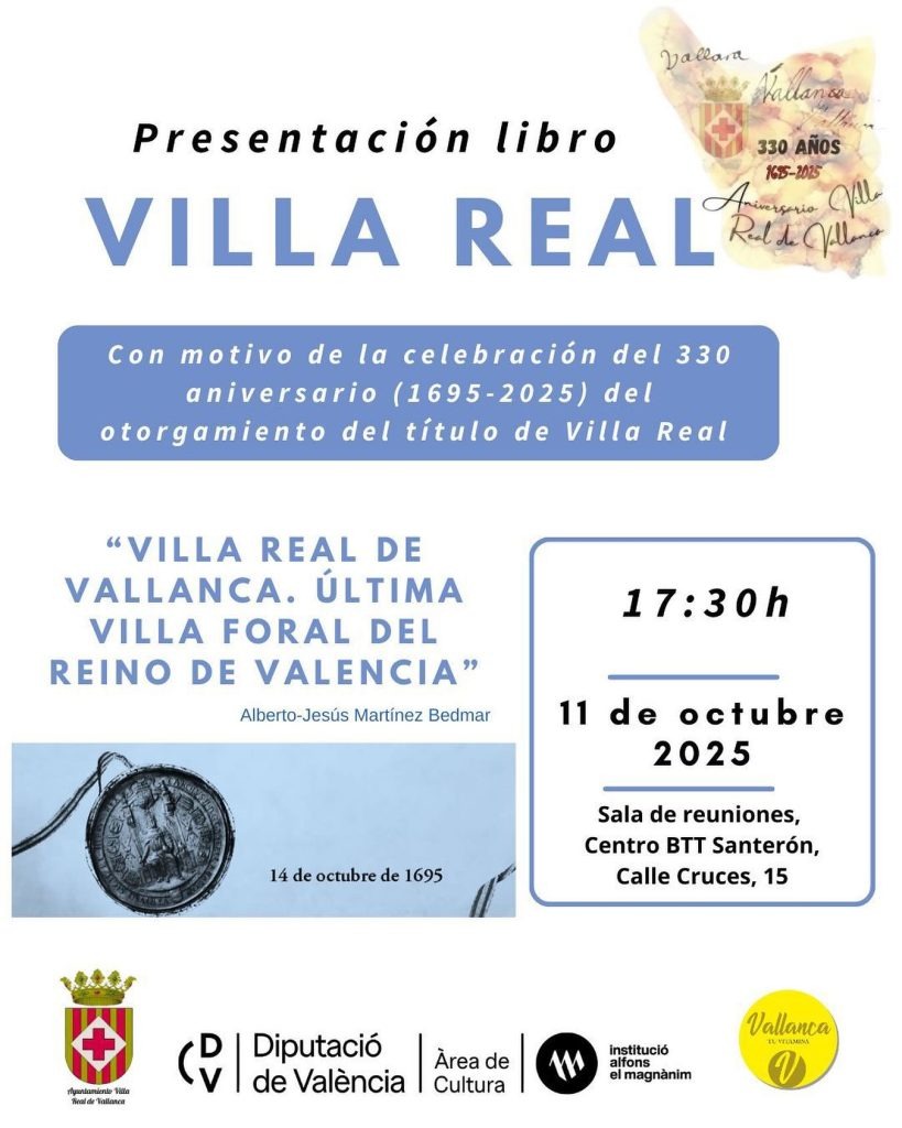 Presentación: Villa Real de Vallanca. Última villa foral del Reino de Valencia