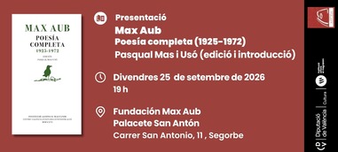 Presentació: Max Aub. Poesía completa (1925-1972)