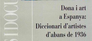 Mujer y arte en España: diccionario de artistas de antes de 1936