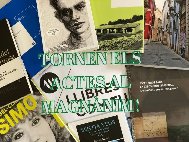 ¡Vuelven los eventos al Magnànim!