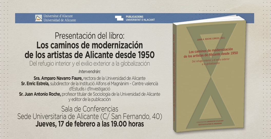 Hui es presenta 'Los caminos de modernización de los artistas de Alicante desde 1950', a Alacant