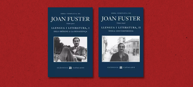 Llengua i Literarua I i II, els nous volums de l’Obra Completa de Joan Fuster
