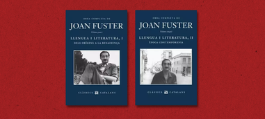 «Llengua i Literarua» I y II, los nuevos volúmenes de la Obra Completa de Joan Fuster