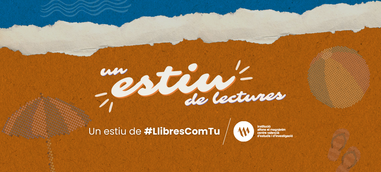 ​Un estiu de llibres com tu, amb les nostres últimes novetats