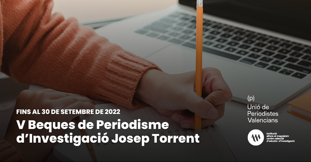 Convocada la cinquena edició de les Beques de Periodisme d’Investigació Josep Torrent