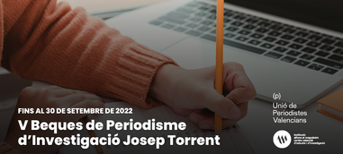 Convocada la cinquena edició de les Beques de Periodisme d’Investigació Josep Torrent