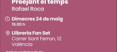 El dietario de Rafael Roca en Proejant el temps