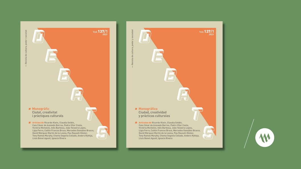 Ciudad, creatividad y prácticas culturales en el nuevo número de Debats