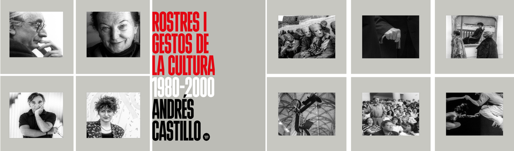 Andrés Castillo y el retrato como protagonista en Rostres i gestos de la cultura 1980-2000