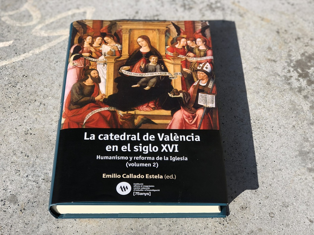 Sale el segundo volumen de La catedral de València en el siglo XVI