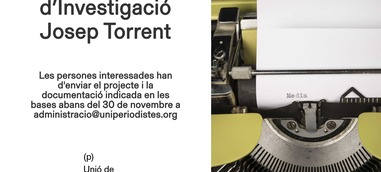 La Unió de Periodistes Valencians convoca la VIII Beca de Periodismo de Investigación Josep Torrent