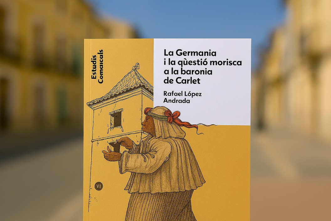 El Magnànim publica un estudio clave sobre la Germanía y los moriscos en la baronía de Carlet