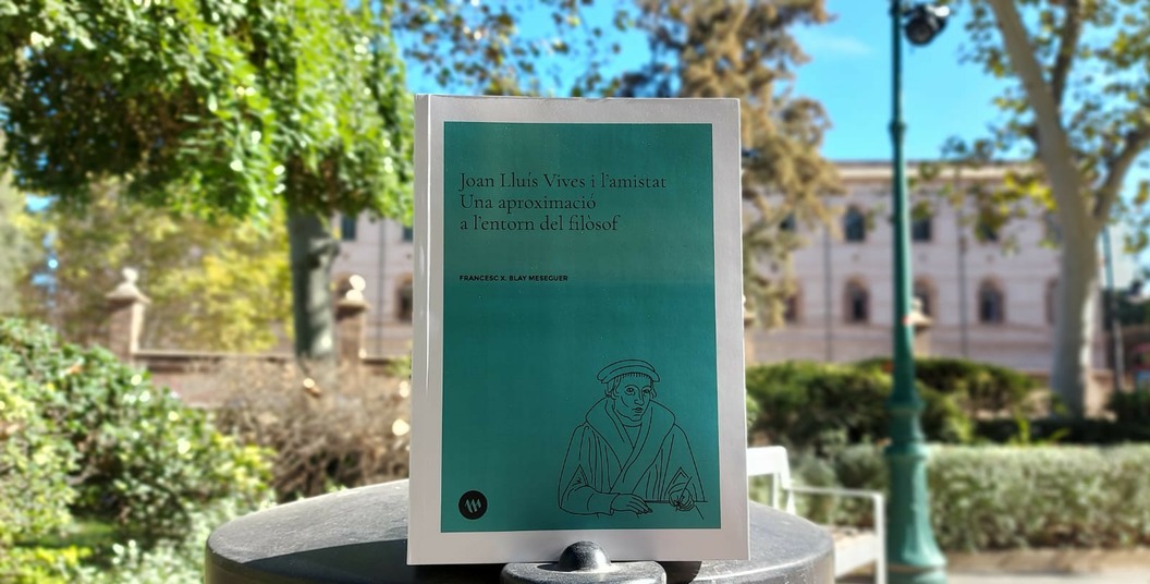 La Institució Alfons el Magnànim amplía su catálogo con un estudio sobre la amistad y el pensamiento de Joan Lluís Vives