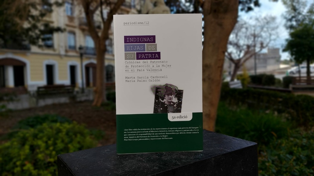 Quinta edición para Indignas hijas de su Patria, una obra imprescindible editada por la Institució Alfons el Magnànim