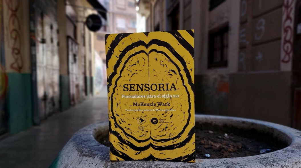 La Institució Alfons el Magnànim publica “Sensoria”, la nueva obra de McKenzie Wark sobre el pensamiento del siglo XXI
